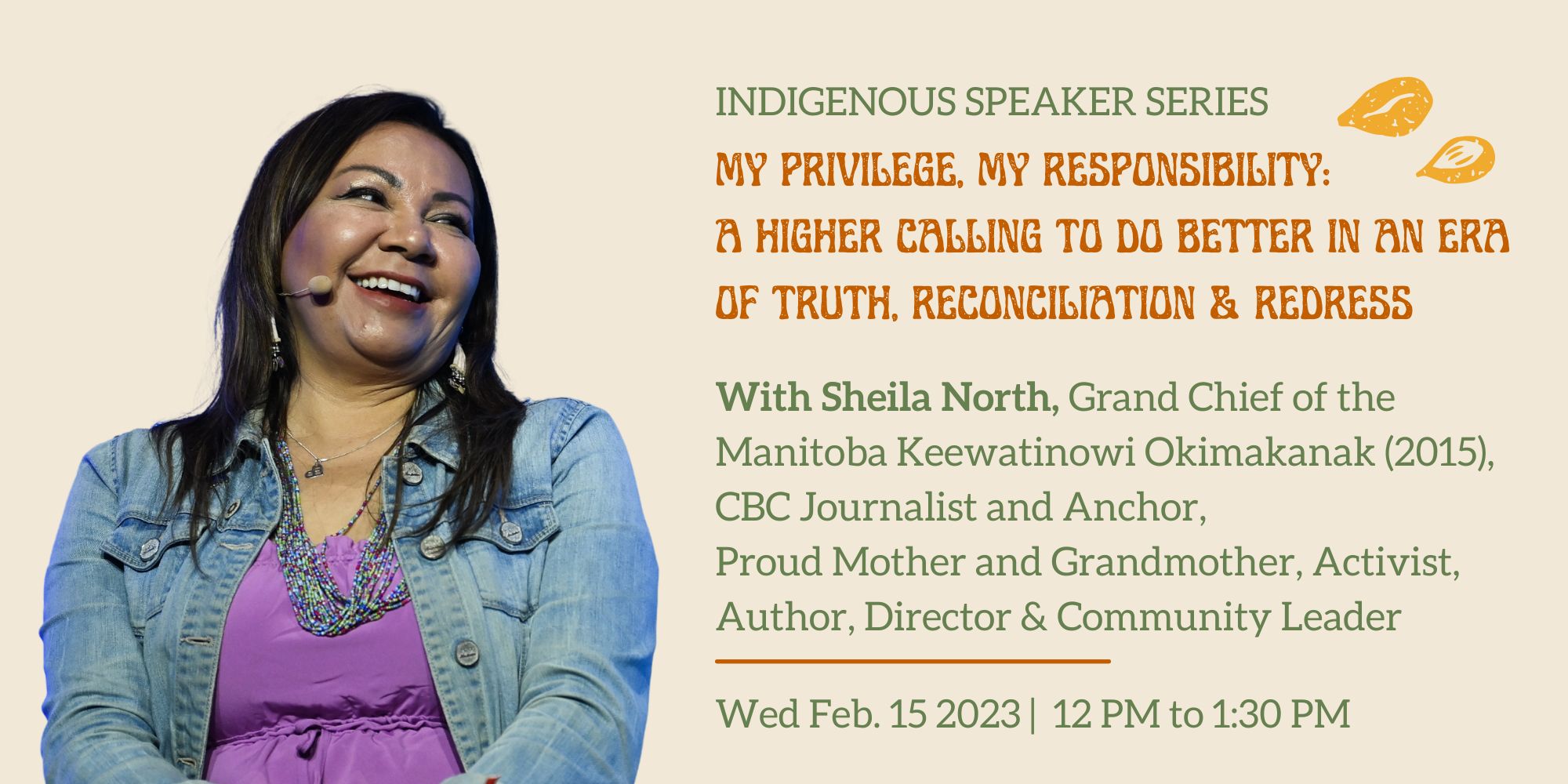 The Faculty of Medicine REDI Office presents: My Privilege, My Responsibility: A Higher Calling To Do Better in an Era of Truth, Reconciliation & Redress with Sheila North