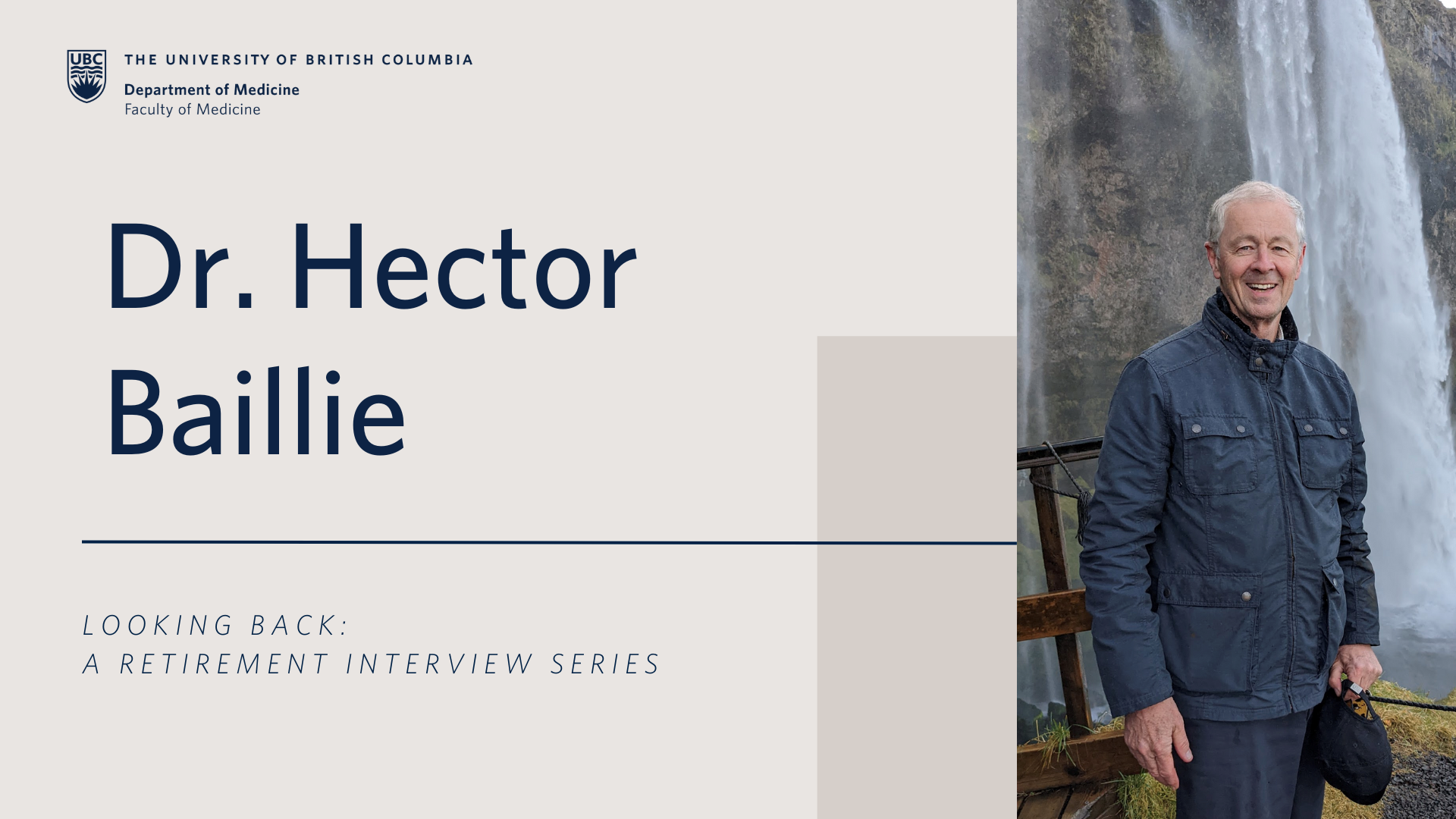Looking Back: A Retirement Interview with Dr. Hector Baillie
