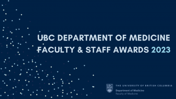 Congratulations to the 2023 UBC Department of Medicine Faculty & Staff Award Recipients