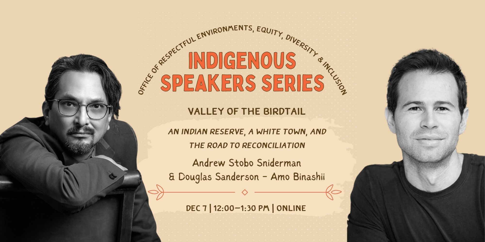 The Faculty of Medicine REDI Office Indigenous Speaker Series presents: “Valley of the Birdtail: An Indian Reserve, A White Town, and the Road to Reconciliation”