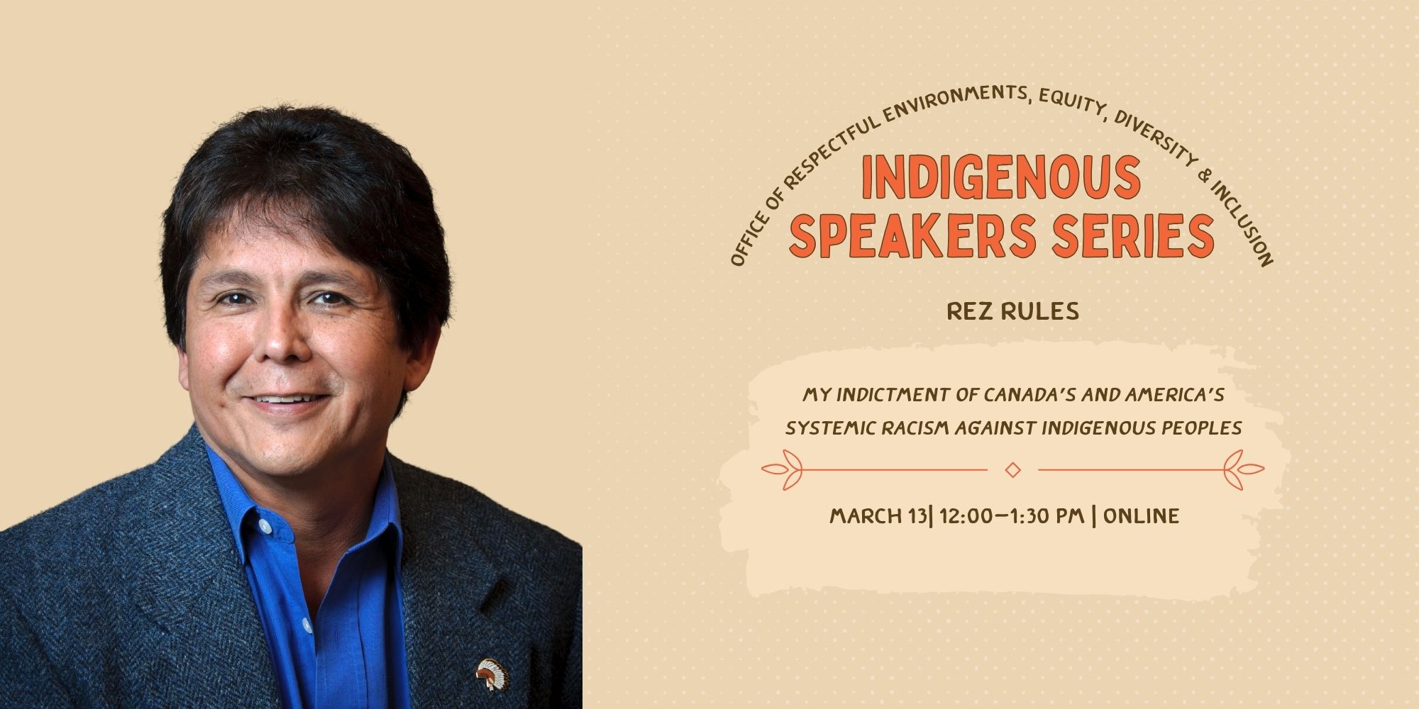 Faculty of Medicine REDI Office Indigenous Speaker Series presents: Rez Rules: My Indictment of Canada’s and America’s Systemic Racism Against Indigenous Peoples