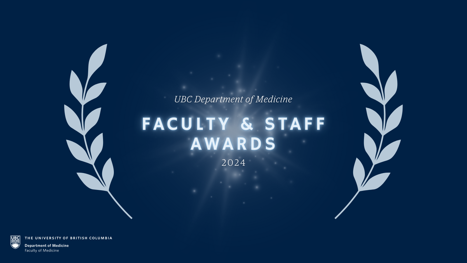 Join us on June 13, 2024 for the UBC Department of Medicine Annual Faculty & Staff Awards Presentation