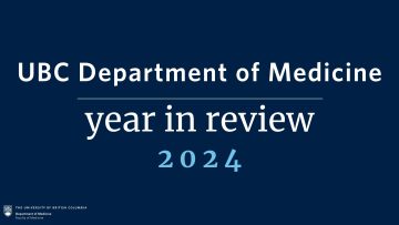 UBC Department of Medicine Year in Review: 2024